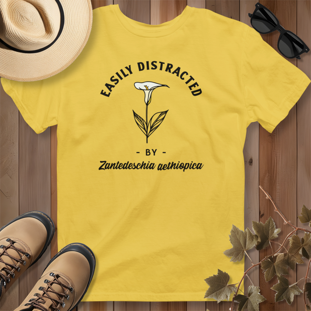 Easily Distracted by Calla Lily (Zantedeschia aethiopica) T-Shirt