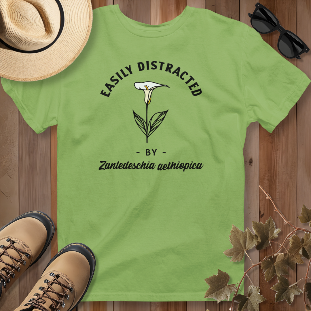 Easily Distracted by Calla Lily (Zantedeschia aethiopica) T-Shirt