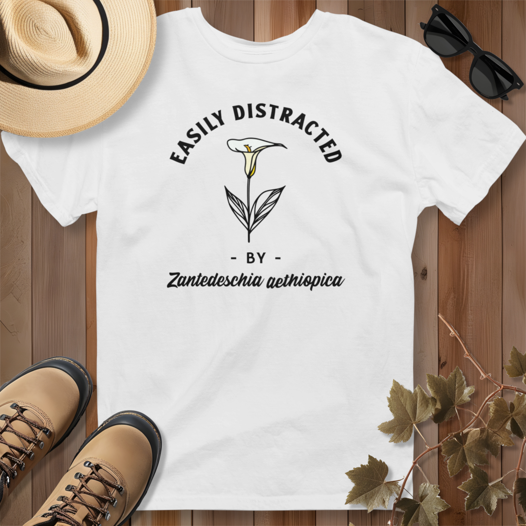 Easily Distracted by Calla Lily (Zantedeschia aethiopica) T-Shirt