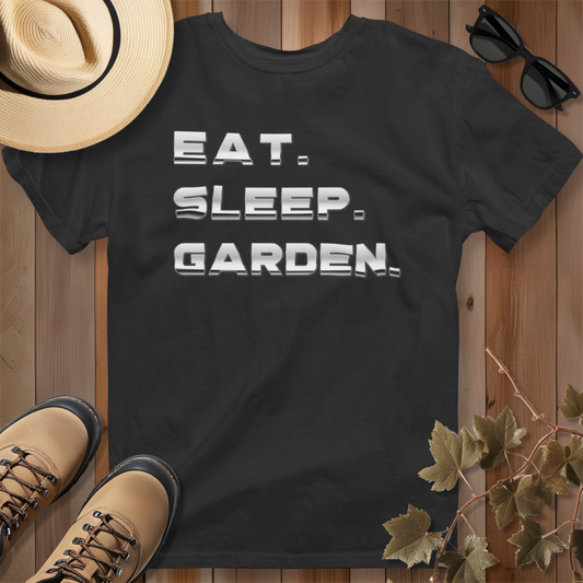 Eat, Sleep, Garden T-Shirt