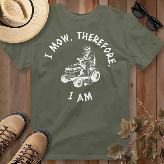 I Mow, Therefore, I Am (W) T-Shirt