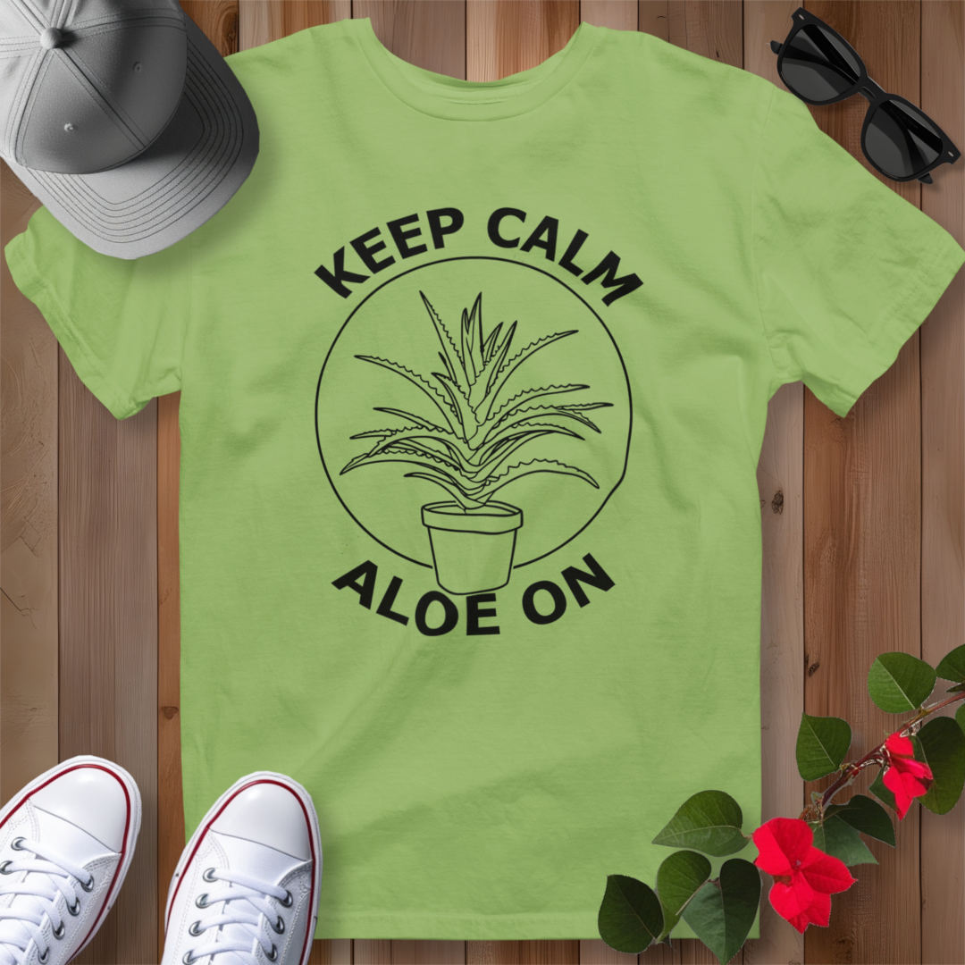 Keep Calm Aloe On T-Shirt