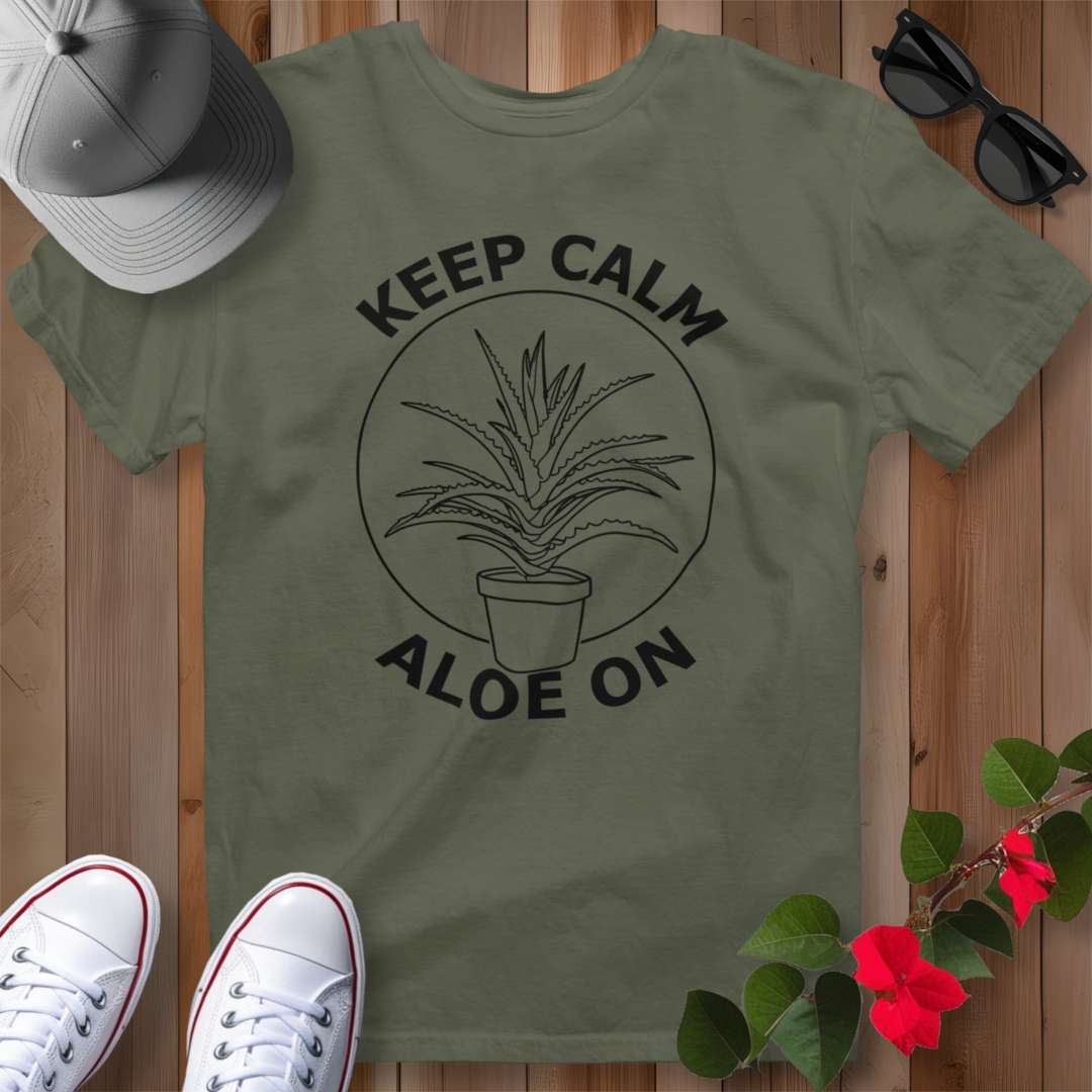 Keep Calm Aloe On T-Shirt