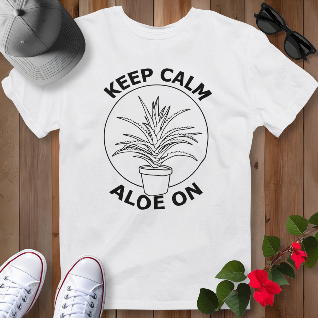 Keep Calm Aloe On T-Shirt