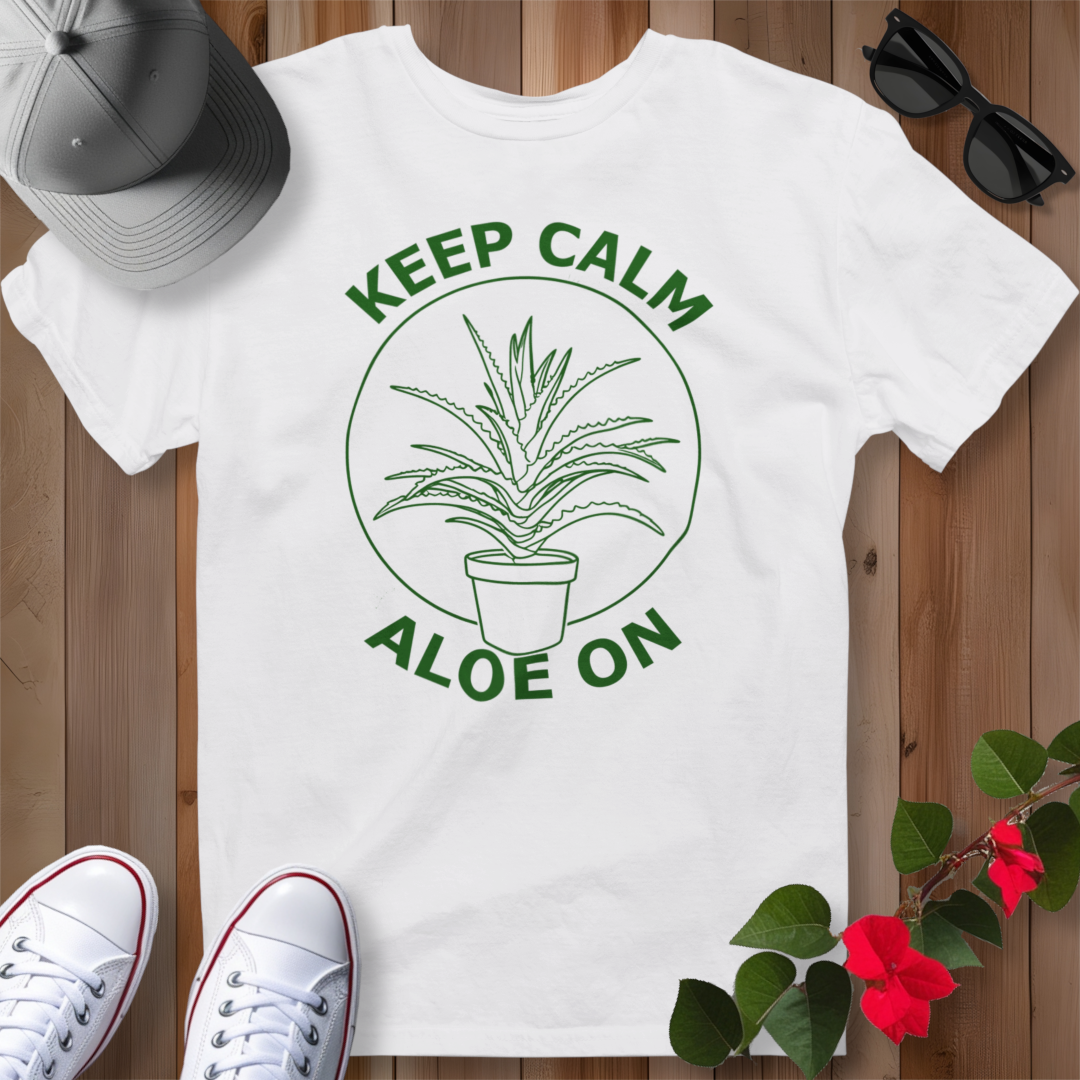 Keep Calm Aloe On (G) T-Shirt