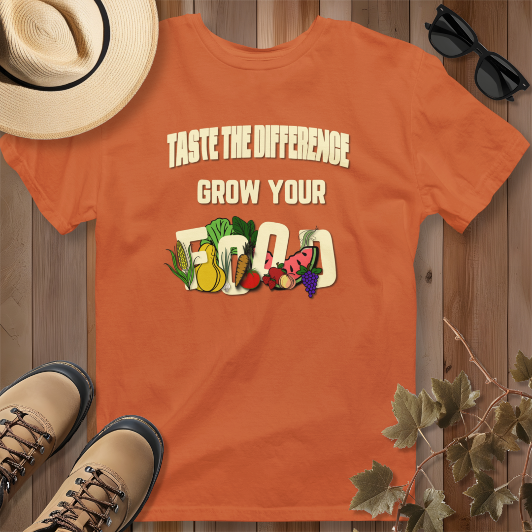 Taste the Difference Grow Your Food T-Shirt